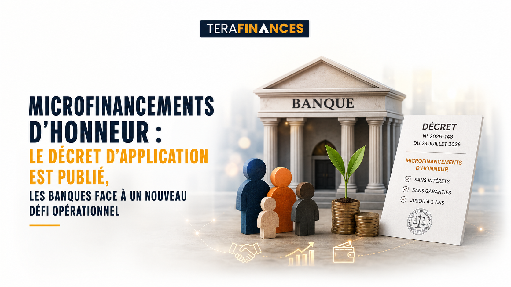 Microfinancements d'honneur : le décret d'application est publié, les banques face à un nouveau défi opérationnel