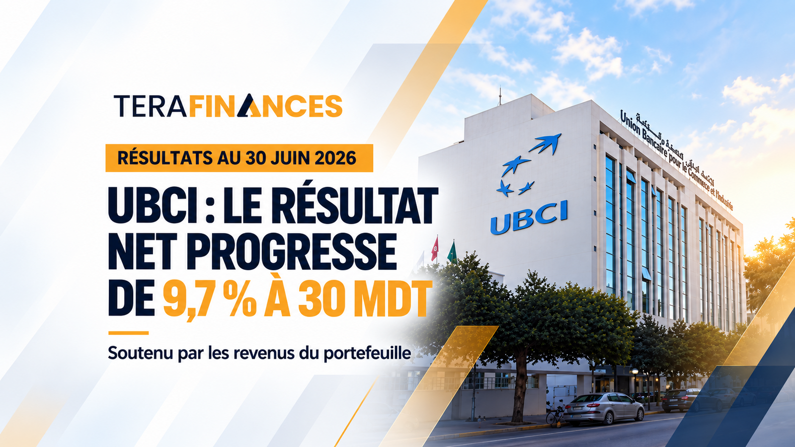 UBCI : le PNB progresse de 10,9 %, porté par les revenus du portefeuille